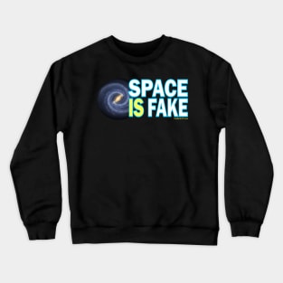 Space IS Fake Crewneck Sweatshirt